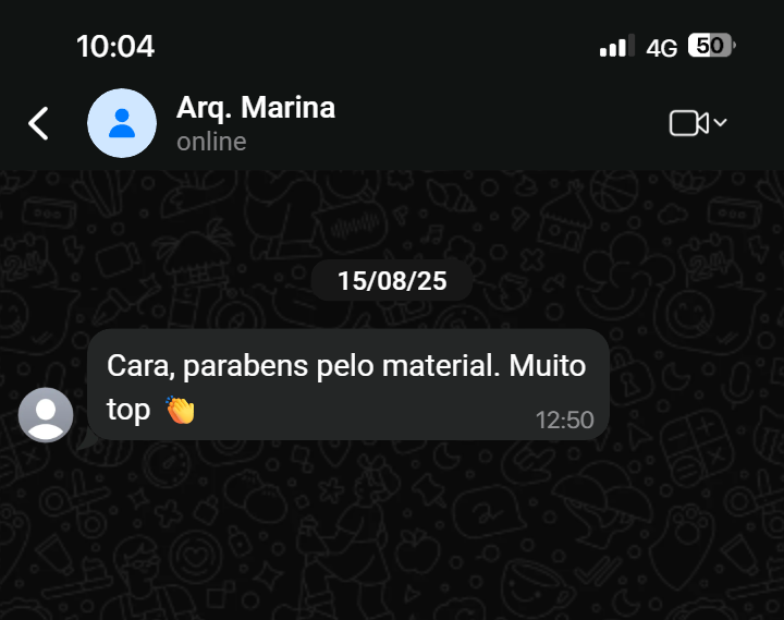Feedback da Arq. Marina: parabéns pelo material, muito top